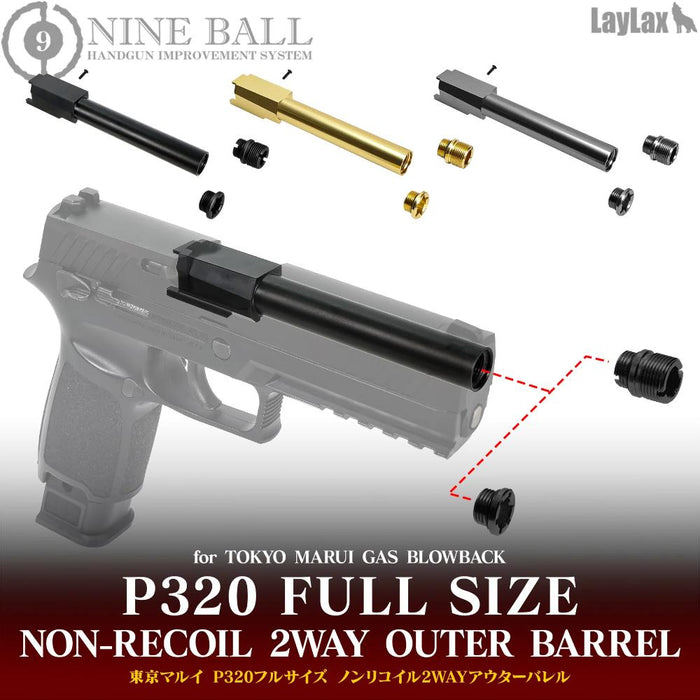 Nineball TM P320 Full-Size Non-Recoil 2-Way Outer Barrel by Laylax